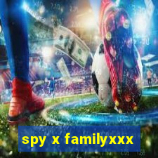 spy x familyxxx